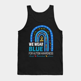 We Wear Blue For Autism Awareness, Autism Rainbow In April We Wear Blue Autism Awareness Tank Top